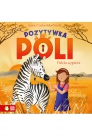 Pozytywka Poli. Daleka wyprawa