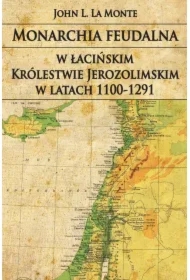 Monarchia feudalna w łacińskim Królestwie...