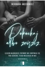 Pokochaj albo zniszcz. Pod przykrywką. Tom 2