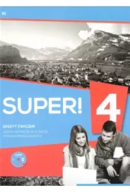 Super! 4. Zeszyt ćwiczeń do języka niemieckiego dla szkół ponadgimnazjalnych