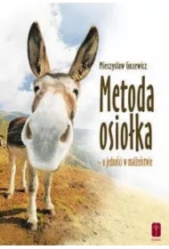 Metoda osiołka - o jedności w małżeństwie