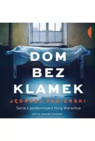 Dom bez klamek. Nina Warwiłow. Tom 1