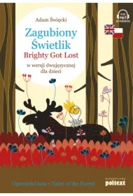 Zagubiony Świetlik. Brightly Got Lost w wersji dwujęzycznej dla dzieci