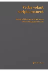 Verba volant, scripta manent. Księga jubileuszowa dedykowana Profesor Bogusławie Gneli