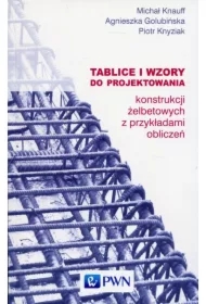 Tablice i wzory do projektowania konstrukcji ...