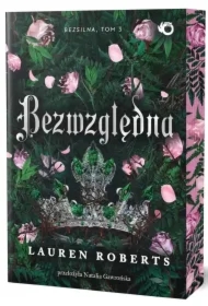 Bezwzględna. The Powerless Trilogy. Tom 3 (barwione brzegi)