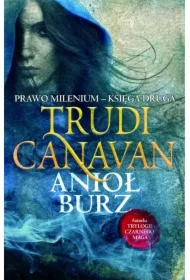 Anioł burz. Prawo Milenium. Tom 2