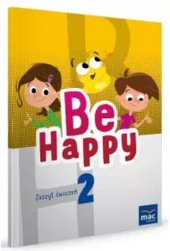 Be Happy! Zeszyt ćwiczeń. Klasa 2