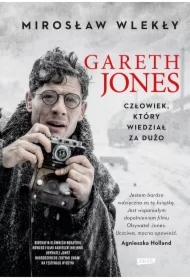 Gareth Jones. Człowiek, który wiedział za dużo
