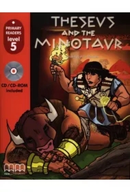 Theseus and the minotaur with Audio CD/CD-ROM. Primary Readers. Level 5