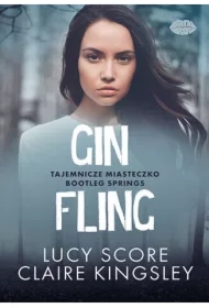 Gin Fling. Tajemnicze miasteczko Bootleg Springs