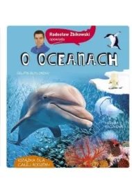 Radosław Żbikowski opowiada o oceanach