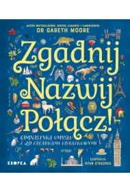 Zgadnij. Nazwij. Połącz!