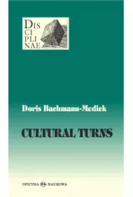Cultural Turns. Nowe kierunki w naukach o kulturze