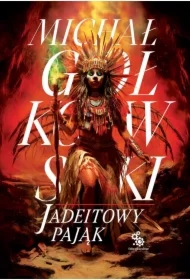 Jadeitowy Pająk. Świat we krwi. Tom 3