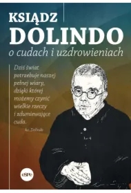 Ksiądz Dolindo o cudach i uzdrowieniach