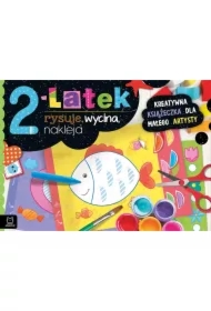 2-latek rysuje, wycina, nakleja