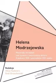 Helena Modrzejewska Materiały do badań nad życiem