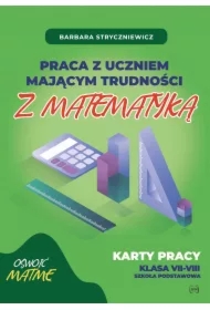 Praca z uczniem mającym trudności z matematyką 7-8