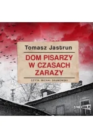 Dom pisarzy w czasach zarazy