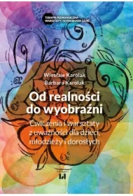 Od realności do wyobraźni