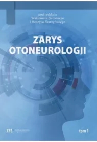 Zarys otoneurologii. Tom 1