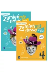 Pakiet Zamieńmy słowo. Język polski. Szkoła podstawowa. Klasa 4. Podręcznik z zeszytem ćwiczeń
