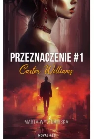 Przeznaczenie. Tom 1. Carter Williams
