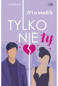 It`s a match. Tylko nie ty