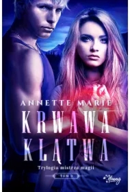 Krwawa klątwa. Trylogia Mistrza Magii. Tom 3