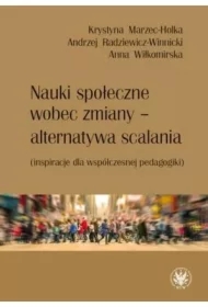 Nauki społeczne wobec zmiany - alternatywa scalania