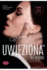 Uwięziona. Bez wyboru