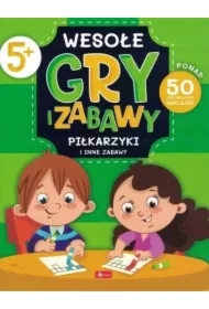 Wesołe gry i zabawy. Piłkarzyki i inne zabawy