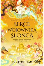 Serce Wojownika Słońca. Niebiańskie królestwo. Tom 2