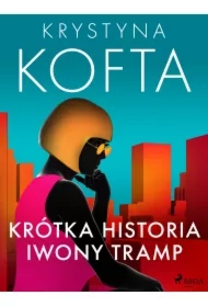 Krótka historia Iwony Tramp