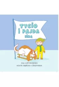 Tycio i Pajda zimą. Tycio i Pajda. Tom 5