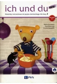 Ich und du neu 2. Materiały ćwiczeniowe do języka niemieckiego
