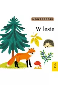 Montessori. W lesie