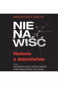 Nienawiść. Historie z dzieciństwa