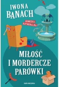 Miłość i mordercze parówki