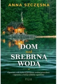 Dom nad srebrną wodą
