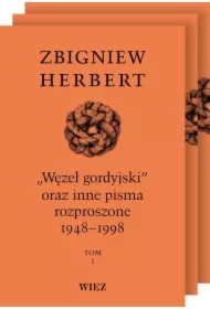Węzeł gordyjski oraz inne pisma rozproszone 1948-1998 Tomy 1-3