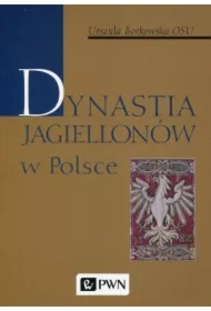 Dynastia Jagiellonów w Polsce