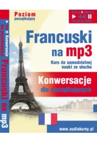 Francuski na mp3. Konwersacje dla początkujących