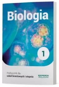 Biologia 1. Podręcznik. Szkoła branżowa I stopnia