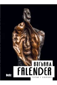 Barbara Falender Rzeźba