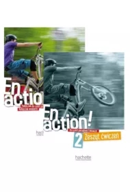 Pakiet: En Action! 2. Podręcznik wieloletni i zeszyt ćwiczeń do języka francuskiego dla szkół ponadpodstawowych