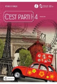 C'est Parti ! 4 Poziom B1+. Podręcznik wieloletni + CD
