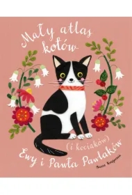Mały atlas kotów (i kociaków) Ewy i Pawła Pawlaków