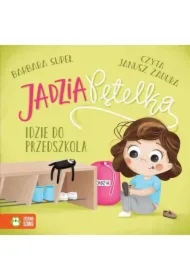 Jadzia Pętelka idzie do przedszkola